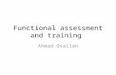 Functional assessment and training Ahmad Osailan.