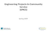 Engineering Projects In Community Service (EPICS) Spring 2009.