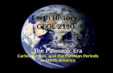 Earth History GEOL 2110 The Paleozoic Era Carboniferous and the Permian Periods in North America.