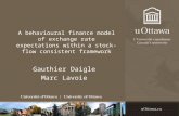 A behavioural finance model of exchange rate expectations within a stock-flow consistent framework Gauthier Daigle Marc Lavoie.