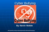 Cyber Bullying By Kevin Nolde .