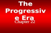 The Progressive Era Chapter 22. What is a “Muckraker”?** 22A—2.