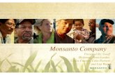 Monsanto Company Presented By: Goeff Hickman– Team Leader, Carlos Cuartas, Celia Pearson and Liqi Wang.