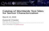 Catalog of Worldwide Test Sites for Sensor Characterization March 13, 2009 Gyanesh Chander GEO Task: DA-09-01a_2 Lead SGT, INC.*, contractor to the U.S.