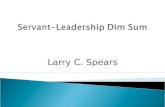 Larry C. Spears.  Servant-Leadership (1977/2002)  On Becoming a Servant-Leader (1996)  Seeker and Servant (1996)  The Power of Servant-Leadership.