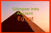 Glimpse into Ancient Egypt. Table of Contents Class Systems------------------------------- Slide 3 Egyptian Religion-----------------------------Slide.