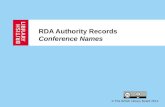 RDA Authority Records Conference Names © The British Library Board 2014.