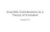 Scientific Contributions to a Theory of Evolution Lesson 3