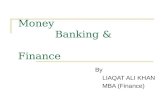 Money Banking & Finance By LIAQAT ALI KHAN MBA (Finance)
