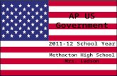 AP US Government 2011-12 School Year Methacton High School Mrs. Ladson.