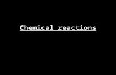 Chemical reactions. Chemical reactions happen all the time. They can be shown by a general equation: Reactants  Products The same amount of chemicals.