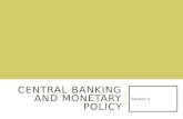 CENTRAL BANKING AND MONETARY POLICY Section 4. MONETARY POLICY FRAMEWORK Intermediate Target/ Nominal Anchor Economic Indicator to Guide Expected Value.