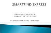 EMPLOYEE ABSENCE REPORTING SYSTEM SUBSTITUTE ASSIGNMENTS.