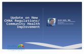 Update on New CHNA Regulations/ Community Health Improvement Scott Dahl, MBA Director of Business Development East Region Healthy Communities Institute.