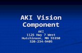 AKI Vision Component AKI 1125 Hwy 7 West Hutchinson, MN 55350 320-234-9405.