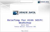 1 1  Briefing for AIAA SOSTC Workshop April 2011 Tobias Nassif, Director SDA.