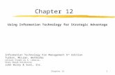 Chapter 121 Information Technology For Management 5 th Edition Turban, McLean, Wetherbe Lecture Slides by A. Lekacos, Stony Brook University John Wiley.