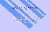 Managing Stress Workshop by the Student Support Services at the University of Utah.