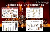 By Toyshe Hossain 7H2 Orchestra Instruments ORCHESTRAORCHESTRA.