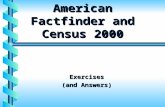 American Factfinder and Census 2000 Exercises (and Answers)