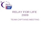 RELAY FOR LIFE 2009 TEAM CAPTAINS MEETING. TEAM WEBPAGE Click in Team Description Type why your team is relaying To upload photo: â€“Click browse â€“Click