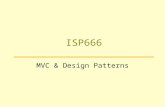 ISP666 MVC & Design Patterns. Outline Review Event Programming Model Model-View-Controller Revisit Simple Calculator Break Design Patterns Exercise.