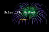 Scientific Method Chapter 1. What is Science? “The goal of science is to investigate and understand the natural world, to explain events in the natural.