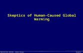 (Mt/Ag/EnSc/EnSt 404/504 - Global Change) Skeptics Skeptics of Human-Caused Global Warming.