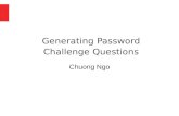 Generating Password Challenge Questions Chuong Ngo.