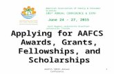 Applying for AAFCS Awards, Grants, Fellowships, and Scholarships 1 American Association of Family & Consumer Sciences 106 th ANNUAL CONFERENCE & EXPO June.