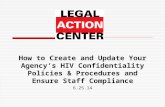 How to Create and Update Your Agency’s HIV Confidentiality Policies & Procedures and Ensure Staff Compliance 6.25.14.