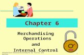 1 Chapter 6 Merchandising Operations and Internal Control Adapted from Financial Accounting 4e by Porter and Norton.