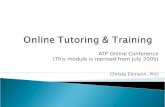 ATP Online Conference (This module is reprised from July 2005) Christa Ehmann, PhD.