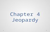 Chapter 4 Jeopardy. JEOPARDY The Coordinate Plane Graph Using a Table Graph Using Intercepts SlopeSlope- Intercept Form Random 100 200 300 400 500