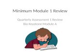 Minimum Module 1 Review Quarterly Assessment 1 Review Bio Keystone Module A.
