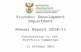 Economic Development Department Annual Report 2010/11 Presentation to the Portfolio Committee 11 October 2011.