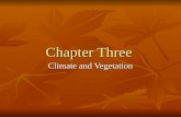 Chapter Three Climate and Vegetation. SEASONS How many season are there? Winter Spring Summer Fall.