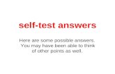 Self-test answers Here are some possible answers. You may have been able to think of other points as well.