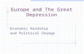 Europe and The Great Depression Economic Hardship and Political Change.