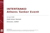 INTERTANKO Athens Tanker Event 11 April 2005 Odd Anker Hassel Director, CERA CONFIDENTIAL ©2005, Cambridge Energy Research Associates, Inc., 55 Cambridge.