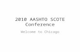 2010 AASHTO SCOTE Conference Welcome to Chicago. State of Illinois 21 st State 5 th largest highway network 13 million people Three navigable waterways.