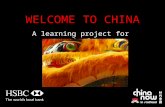 WELCOME TO CHINA A learning project for schools Where is China?