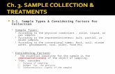  2-1. Sample Types & Considering Factors for Collection  Sample Types:  According to the physical conditions ; solid, liquid, or gas samples  According