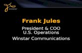 1 Frank Jules President & COO U.S. Operations Winstar Communications.