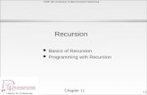 Lecturer: Dr. AJ Bieszczad Chapter 11 COMP 150: Introduction to Object-Oriented Programming 11-1 l Basics of Recursion l Programming with Recursion Recursion.
