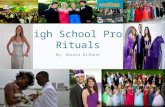 High School Prom Rituals By: Akiera Gilbert. What is Prom? As defined by Merriam Webster Dictionary Prom: A formal dance given by a high school or college.