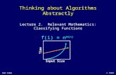 J. Elder COSC 3101N Thinking about Algorithms Abstractly Lecture 2. Relevant Mathematics: Classifying Functions Input Size Time f(i) = n  (n)