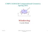 14/13/15 CMPS 3130/6130 Computational Geometry Spring 2015 Windowing Carola Wenk CMPS 3130/6130 Computational Geometry.