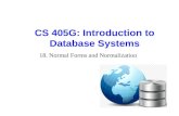 CS 405G: Introduction to Database Systems 18. Normal Forms and Normalization.