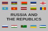 RUSSIA AND THE REPUBLICS. Physical Geography of Russia and the Republics.